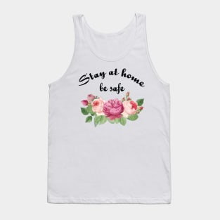 Stay at home, by safe Tank Top